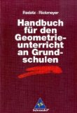 Handbuch f&uuml;r den Geometrieunterricht an Grundschulen