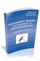 Ludwig, Oldenburg, Roth: Argumentieren, Beweisen und Standards im Geometrieunterricht