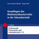 Grundlagen des Mathematikunterrichts in der Sekundarstufe